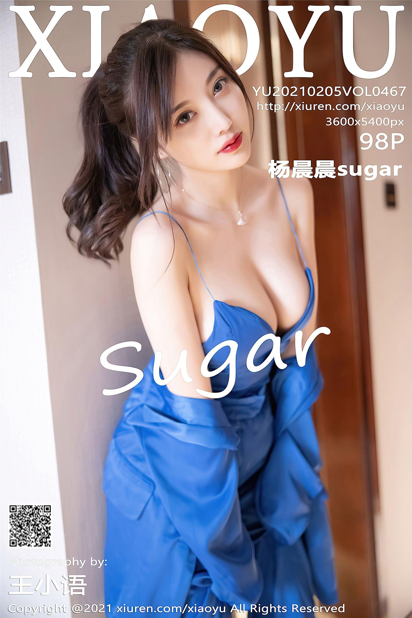 [XIAOYU画语界] 2021.02.05 NO.467 杨晨晨sugar_p001
