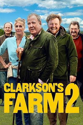 克拉克森的农场 第二季 Clarkson&amp;amp;amp;#39;s Farm Season 2